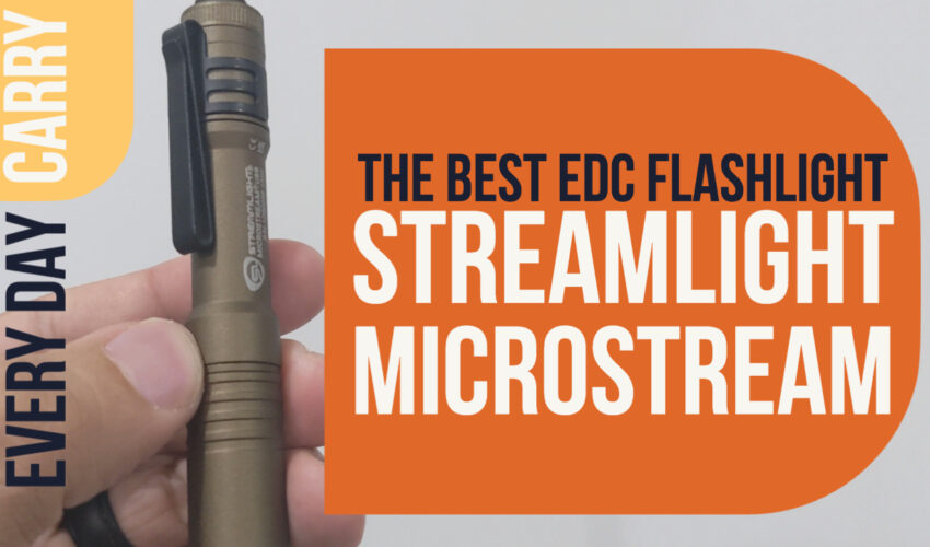 What is the best Every Day Carry Flashlight? Streamlight Microstream