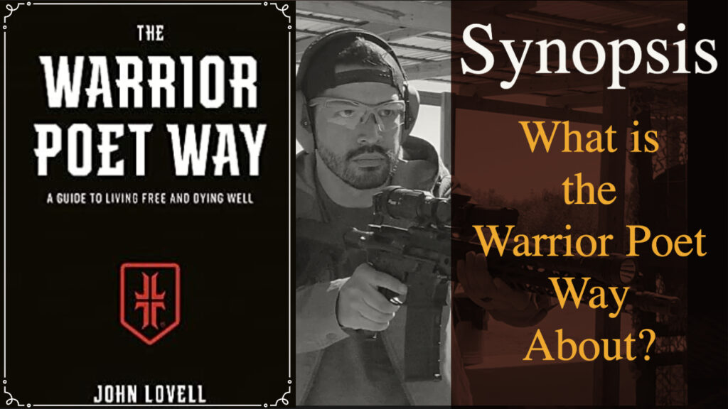 Warrior Poet Way: A Synopsis