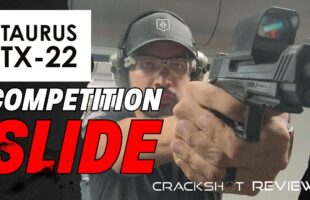 The Taurus TX22 Competition Slide: A Winning Choice for USPSA Steel Challenge