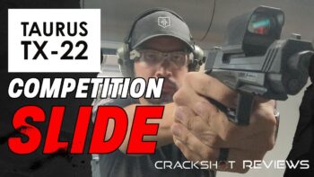 The Taurus TX22 Competition Slide: A Winning Choice for USPSA Steel Challenge