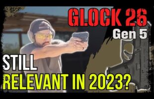 Is the Glock 26 Gen 5 still the best concealed carry pistol in 2024?