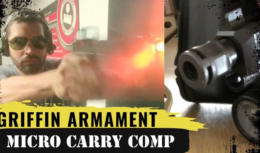 Griffin Armament Micro Carry Comp – World’s Smallest Compensator Any Good?