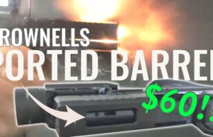 Brownell’s $60 Ported Barrel + Slide – Radian Ramjet Killer