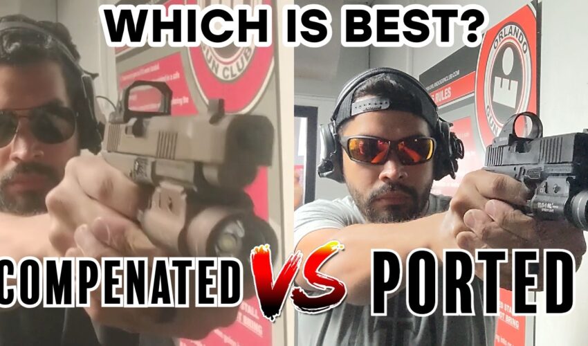 Compensators or Ported Barrels for your pistol? Which is Best?