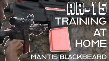 Mantis Blackbeard – Best Way to Dryfire Train with an AR-15 at Home