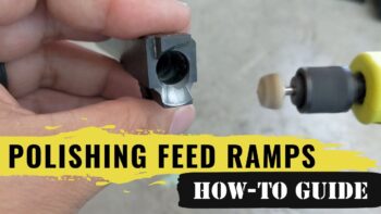 How to Polish your Feedramps on your New Barrel or Pistol