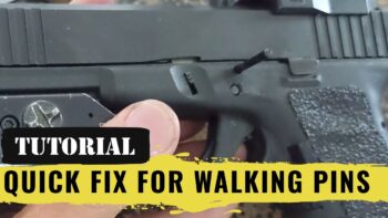 Quick Fix for Walking Frame Pins on a Glock Pistol